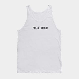 Born again Tank Top